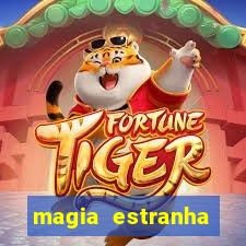 magia estranha filme completo dublado google drive